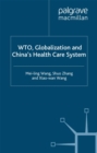 WTO, Globalization and China's Health Care System - eBook