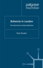 Bohemia in London : The Social Scene of Early Modernism - eBook