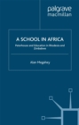 A School in Africa : Peterhouse. Education in Rhodesia and Zimbabwe1955-2005 - eBook