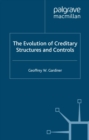 The Evolution of Creditary Structures and Controls - eBook