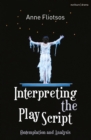 Interpreting the Play Script : Contemplation and Analysis - Book