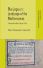 The Linguistic Landscape of the Mediterranean : French and Italian Coastal Cities - Book