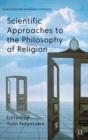 Scientific Approaches to the Philosophy of Religion - Book