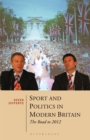 Sport and Politics in Modern Britain : The Road to 2012 - Book