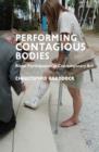 Performing Contagious Bodies : Ritual Participation in Contemporary Art - Book
