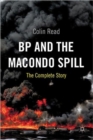 BP and the Macondo Spill : The Complete Story - Book