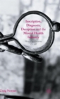 Inscription, Diagnosis, Deception and the Mental Health Industry : How Psy Governs Us All - Book