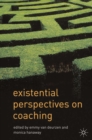 Existential Perspectives on Coaching - Book