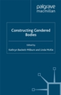 Constructing Gendered Bodies - eBook