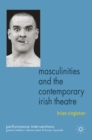 Masculinities and the Contemporary Irish Theatre - eBook