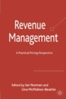 Revenue Management : A Practical Pricing Perspective - eBook