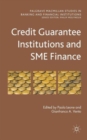 Credit Guarantee Institutions and SME Finance - Book