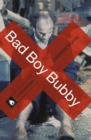 Bad Boy Bubby - Book