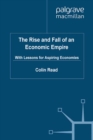 The Rise and Fall of an Economic Empire : With Lessons for Aspiring Economies - eBook