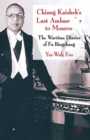 Chiang Kaishek's Last Ambassador to Moscow : The Wartime Diaries of Fu Bingchang - eBook