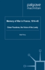 Memory of War in France, 1914-45 : Cesar Fauxbras, the Voice of the Lowly - eBook