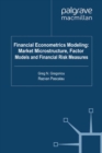 Financial Econometrics Modeling: Market Microstructure, Factor Models and Financial Risk Measures - eBook