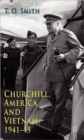 Churchill, America and Vietnam, 1941-45 - Book