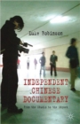 Independent Chinese Documentary : From the Studio to the Street - Book