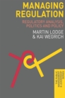 Managing Regulation : Regulatory Analysis, Politics and Policy - Book