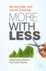 More with Less : Maximizing Value in the Public Sector - eBook