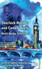 Sherlock Holmes and Conan Doyle : Multi-Media Afterlives - Book