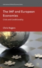 The IMF and European Economies : Crisis and Conditionality - Book