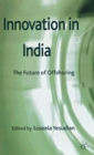 Innovation in India : The Future of Offshoring - Book