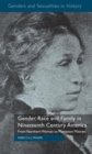 Gender, Race and Family in Nineteenth Century America : From Northern Woman to Plantation Mistress - Book