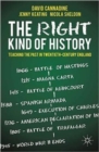The Right Kind of History : Teaching the Past in Twentieth-Century England - Book