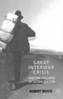 The Great Interwar Crisis and the Collapse of Globalization - Book