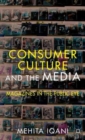 Consumer Culture and the Media : Magazines in the Public Eye - Book