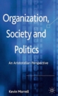 Organization, Society and Politics : An Aristotelian Perspective - Book