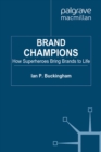 Brand Champions : How Superheroes bring Brands to Life - eBook