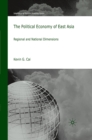 The Political Economy of East Asia : Regional and National Dimensions - eBook