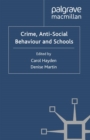 Crime, Anti-Social Behaviour and Schools - eBook