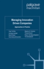 Managing Innovation Driven Companies : Approaches in Practice - eBook