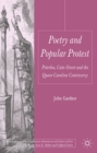 Poetry and Popular Protest : Peterloo, Cato Street and the Queen Caroline Controversy - eBook