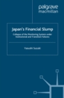Japan's Financial Slump : Collapse of the Monitoring System under Institutional and Transition Failures - eBook