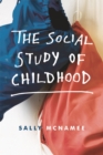 The Social Study of Childhood - Book