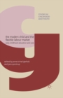 The Modern Child and the Flexible Labour Market : Early Childhood Education and Care - eBook