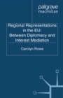 Regional Representations in the EU: Between Diplomacy and Interest Mediation - eBook