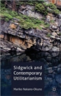 Sidgwick and Contemporary Utilitarianism - Book