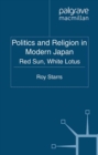 Politics and Religion in Modern Japan : Red Sun, White Lotus - eBook