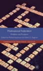 Multinational Federalism : Problems and Prospects - Book