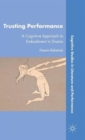 Trusting Performance : A Cognitive Approach to Embodiment in Drama - Book