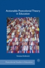 Actionable Postcolonial Theory in Education - eBook