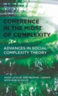 Coherence in the Midst of Complexity : Advances in Social Complexity Theory - Book