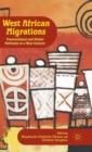 West African Migrations : Transnational and Global Pathways in a New Century - Book