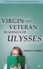 Virgin and Veteran Readings of Ulysses - Book